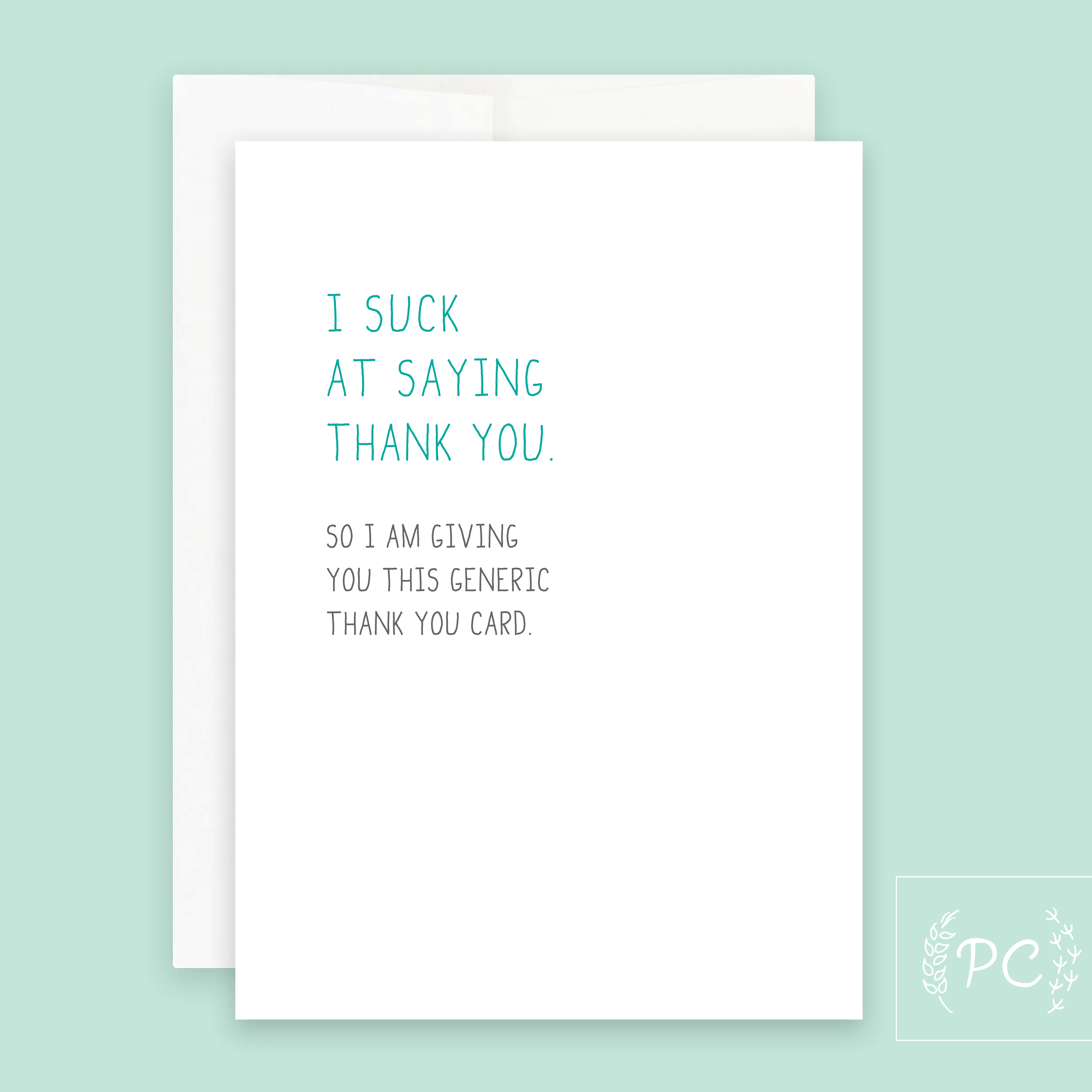 I Suck At Saying Thank You | Greeting Card