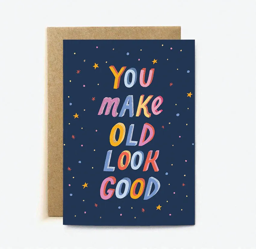 Old Looks Good Card